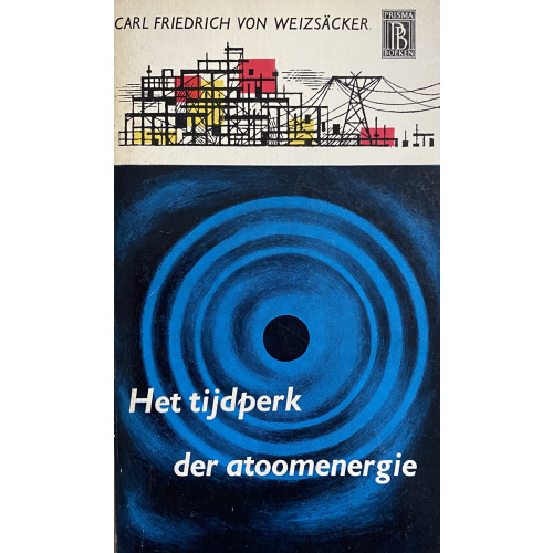 Het Tijdperk Der Atoomenergie
