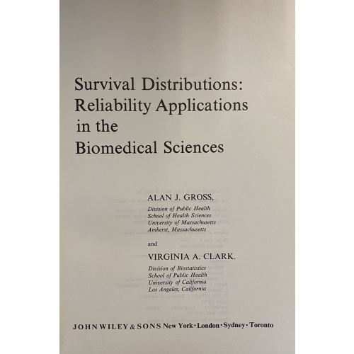 Survival Distributions: Reliability Applications in the Biomedical Sciences