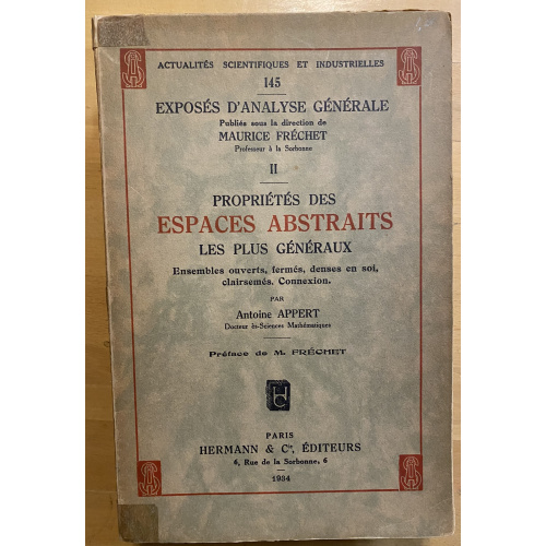 Proprietes Des Espaces Abstraits Les Plus Generaux Ensembles Ouverts; Fermes; Denses En Soi; Clairsemes. Connexion.