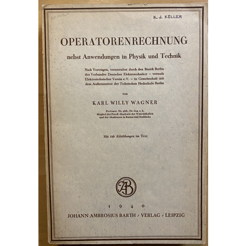 Operatorenrechnung Nebst Anwendungen In Physik Und Technik