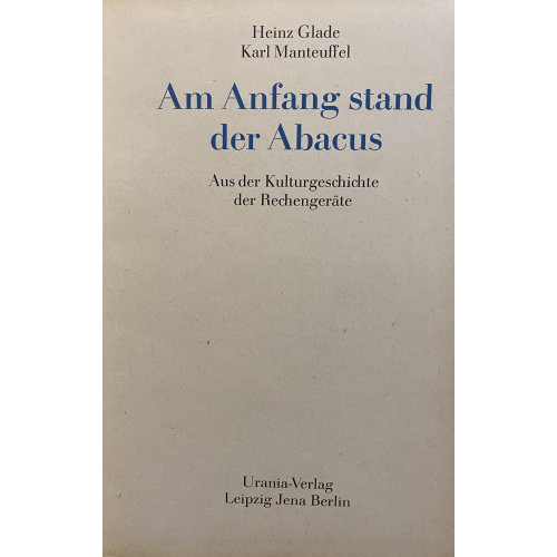 Am Anfang Stand Der AbacusAus Der Kulturgeschichte Der Rechengerate