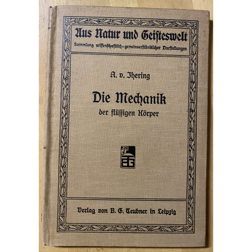 Die Mechanik der feste Korper / flussigen Korper