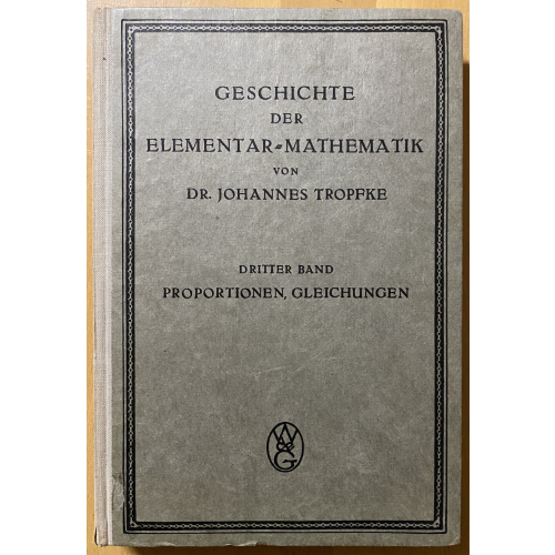 Geschichte der Elementar-Mathematik ; Dritter Band