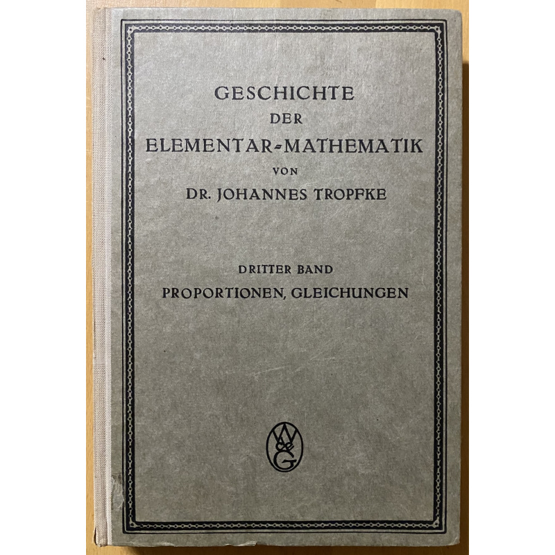 Geschichte der Elementar-Mathematik ; Dritter Band