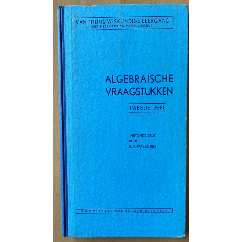 Algebraische Vraagstukken (Tweede Deel)
