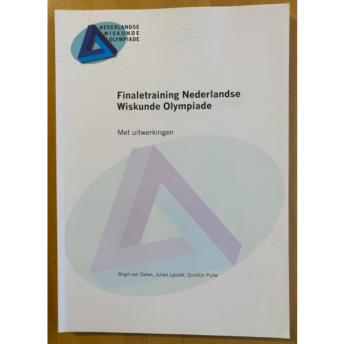 Finaletraining Nederlandse Wiskunde Olympiade Met uitwerkingen