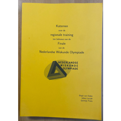 Katernen voor de regionale training ten behoeve van de Finale van de Nederlandse Wiskunde Olympiade