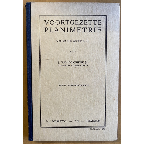 Voortgezette Planimetrie Voor De Akte L. O.