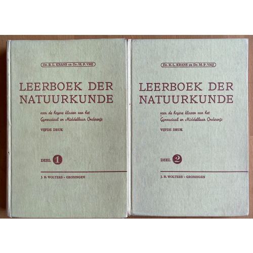 Leerboek Der Natuurkunde Voor De Hogere Klassen Van Het Gymnasiaal En Middelbaar Onderwijs deel 1 en 2
