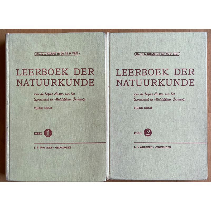 Leerboek Der Natuurkunde Voor De Hogere Klassen Van Het Gymnasiaal En Middelbaar Onderwijs deel 1 en 2