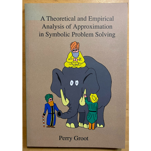 A Theoretical and Empirical Analysis of Approximation in Symbolic Problem Solving