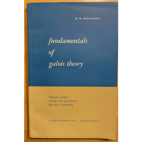 Fundamentals Of Galois Theory