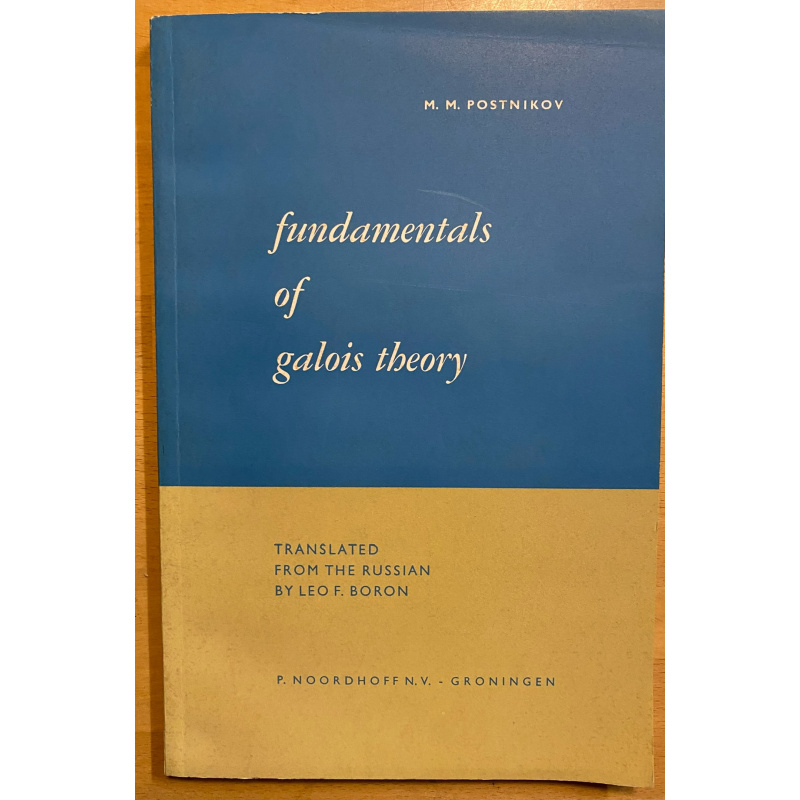Fundamentals Of Galois Theory