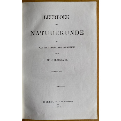 Leerboek Der Natuurkunde En Van Hare Voornaamste Toepassingen (Tweede Deel)