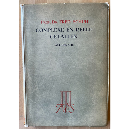 Complexe En Reele Getallen (Algebra II)