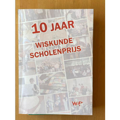 10 JAAR WISKUNDE SCHOLENPRIJS