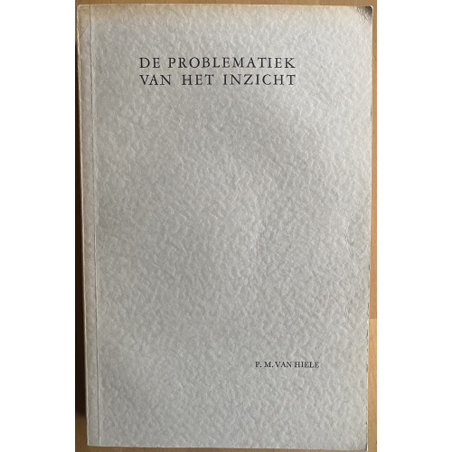 De problematiek van het inzicht gedemonstreerd aan het inzicht van schoolkinderen in meetkunde-leerstof