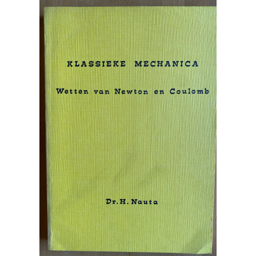 Klassieke Mechanica: Wetten van Newton