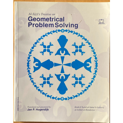 Al Sijzi's Trearise on Geometrical Problem Solving