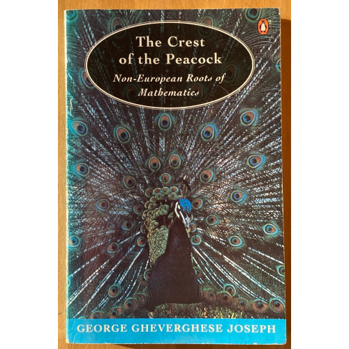 The Crest Of The Peacock Non-European Roots Of Mathematics