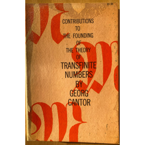 Contributions To The Founding Of The Theory Of Transfinite Numbers By Georg Cantor