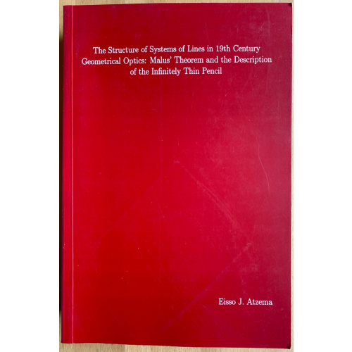 The Structure of Systems of Lines in 19th Century Geometrical Optics: Malus' Theorem and the Description of the Infinitely Thin Pencil