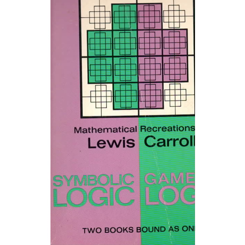 Symbolic Logic; Game of Logic