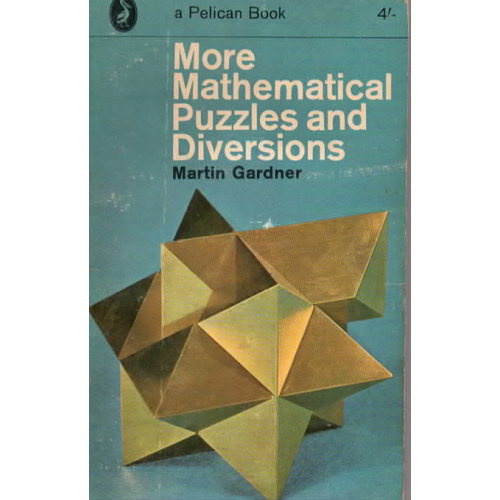 More Mathematical Puzzeles and Diversions