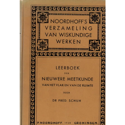 Leerboek der Nieuwere Meetkunde van het vlak en van de ruimte