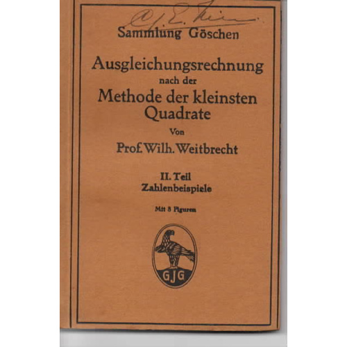 Ausgleichungsrechnung nach der Methode der kleinsten Quadrate II