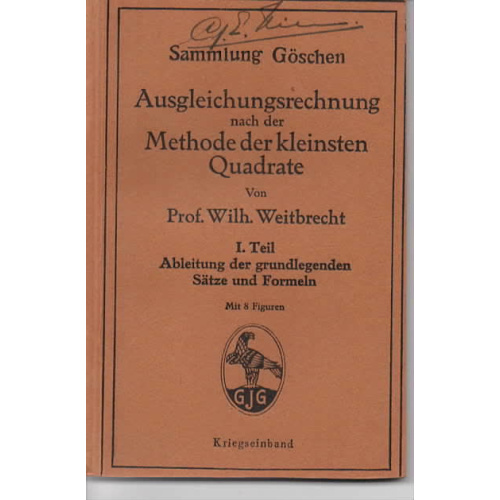 Ausgleichungsrechnung nach der Methode der kleinsten Quadrate I