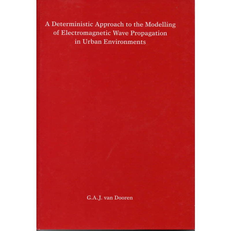 A Deterministic Approach to the Modelling of Electromagnetic Wave Propagation in Urban Environments