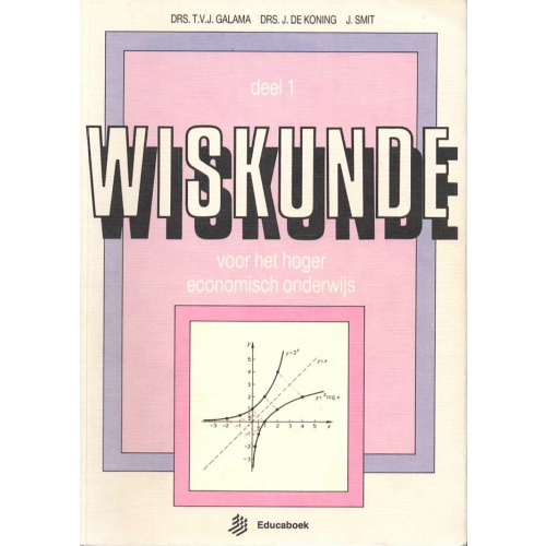 wiskunde voor het hoger economisch onderwijs - deel 1