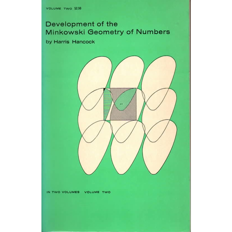 Development of the Minkowski Geometry of Numbers (volume two)