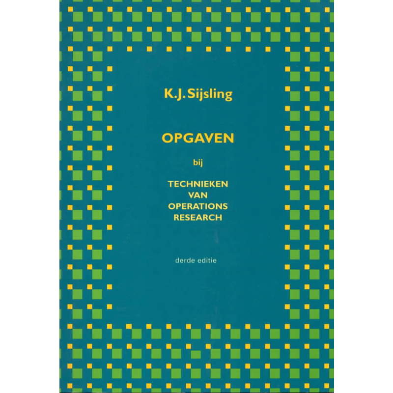 Opgaven bij Technieken van Operations Research